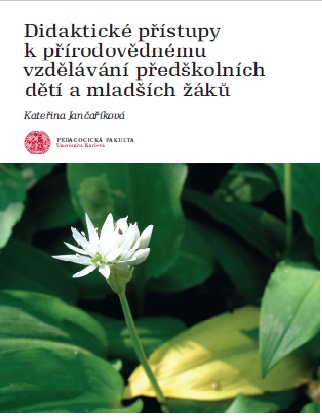 Didaktické přístupyk přírodovědnémuvzdělávání předškolníchdětí a mladších žáků