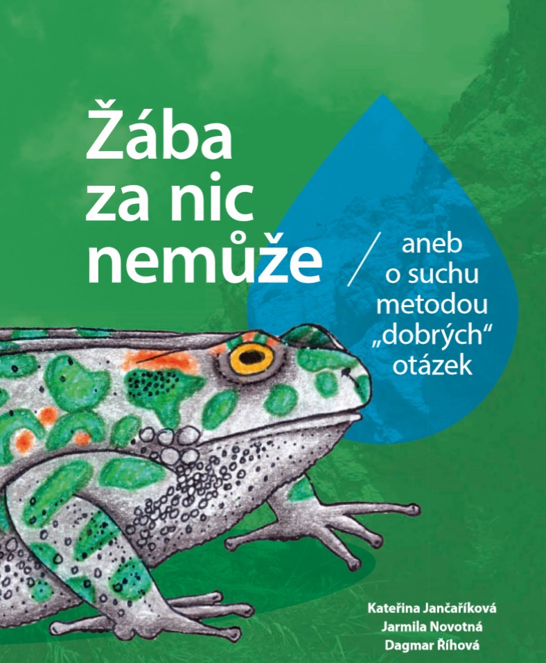 Žába za nic nemůže aneb o suchu metodou „dobrých“ otázek